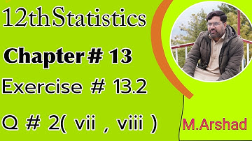 12th Class || Statistics || Chapter # 13 || Exercise#13.2 Question # 2 ( vii, viii ) Urdu / Hindi