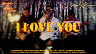 Season of Music - Daniel Pattinama | I Love You - Judika [Live Session Cover]