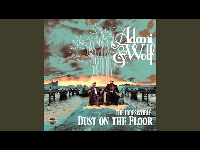 Adani & Wolf - Going Down South