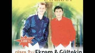 Ekrem&Gültekin - Şu Gelenler İçinde a Canım