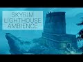 Get comfy skyrim  music  ambience  lighthouse