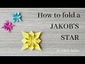 How To Fold A JAKOB'S STAR | Origami Tutorial by Origami_art_love Tutorials