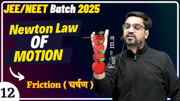 L - 12 | Friction ( घर्षण )  | Newton Law Of Motion ASP SIR - HINDI MEDIUM | IIT-JEE/NEET Physics