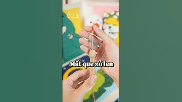 Mất que xỏ len- DIY cùng Tiệm Tạp Hóa Nhà May