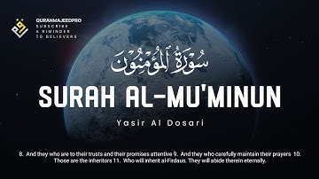 ❤️😞 Yasser Al Dosari (ياسر الدوسري) | Surah Al-Mu'minun (سوره المؤمنون) 😞❤️