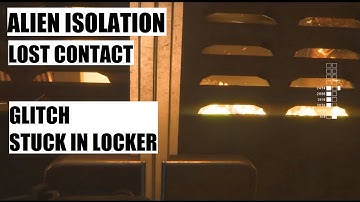 ALIEN ISOLATION Survivor Mode LOST CONTACT GLITCH STUCK IN LOCKER