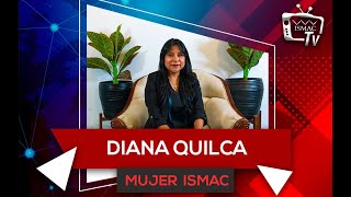 ♥️🤗 DIANA QUILCA | MUJER ISMAC💪♥️