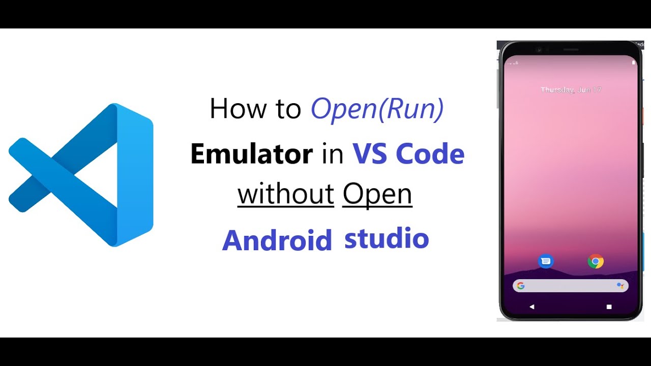 How to Open(Run) Emulator in VS Code without Open Android studio - YouTube