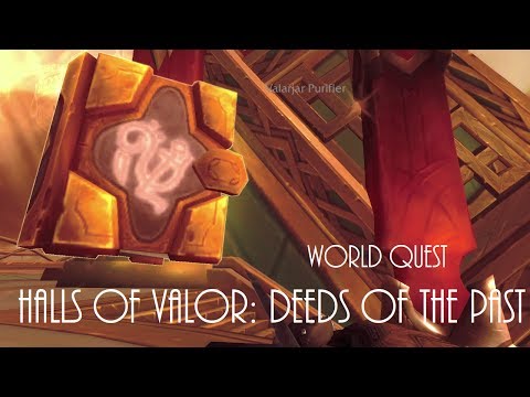 World of Warcraft Halls of Valor: Deeds of the Past Dungeon Legion World Quest Guide @WoWJNasty