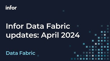 Infor Data Fabric April 2024 updates