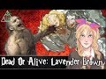 Is Lavender Brown Dead Or Alive?