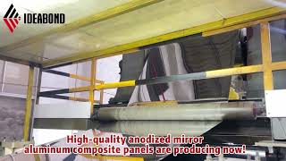 IDEABOND High-quality anodized mirror aluminum composite panels are producing now!
