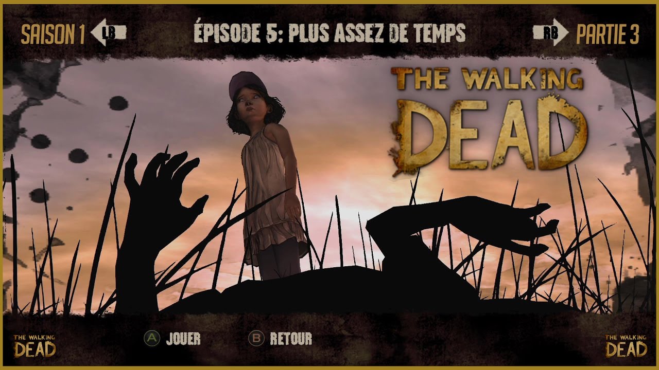 Let's play The Walking Dead Saison 1 Episode 5 Plus assez de temps