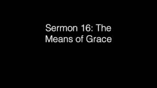 Sermon 16, The Means of Grace