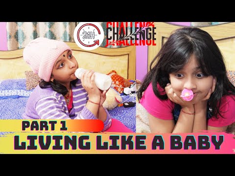 Living Like A Baby For 24 hours Challenge | Part1#learnwithpriyanshi