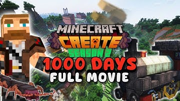 SURVIVING 1000 DAYS IN MINECRAFT CREATE MOD (Episodes 1-11)