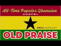 POPULAR GHANAIAN PRAISES VOL1 |  NYG GOSPEL MIX