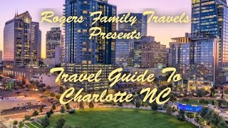 Charlotte North Carolina Travel Guide 2022 4K / A Cinematic Travel Video
