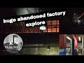 Massive abandoned black country factory  power still on 