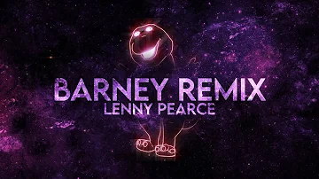 Lenny Pearce - Barney Club Remix (Lyrics)