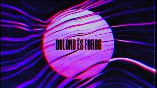 hiperkarma - bolond és forog (official audio) chords