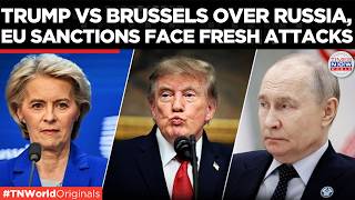 ‘THANK TRUMP’: German MEPs Mock Brussels Over Russia Sanctions | Times Now World