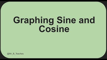 Graphing Trigonometric Functions