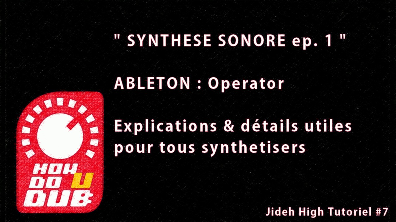 #7   SYNTHESE SONORE   Jideh High Tuto