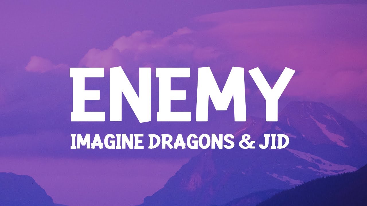  Imagine Dragons & JID - Enemy (Lyrics) oh the misery everybody wants to be my enemy