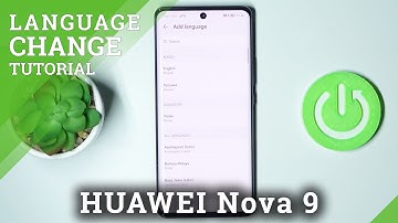 How to Change Language in HUAWEI Nova 9 – Find System Language List