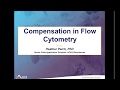 Compensation in Flow Cytometry Webinar