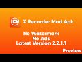 Xrecoder premium apk preview  no watermark  no ads  preview  by chaudhary wri8s