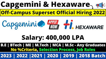 Capgemini Hexaware Official Off-Campus Superset Mass Hiring Started for 2023 | 2022-2019 Batch 4 LPA
