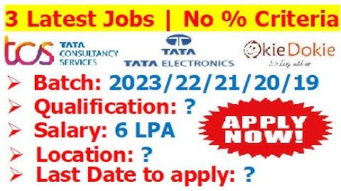 3 latest jobs | 2023/22/21/20/19 | No Coding Round | Direct Interview | No % Criteria | Mass hiring