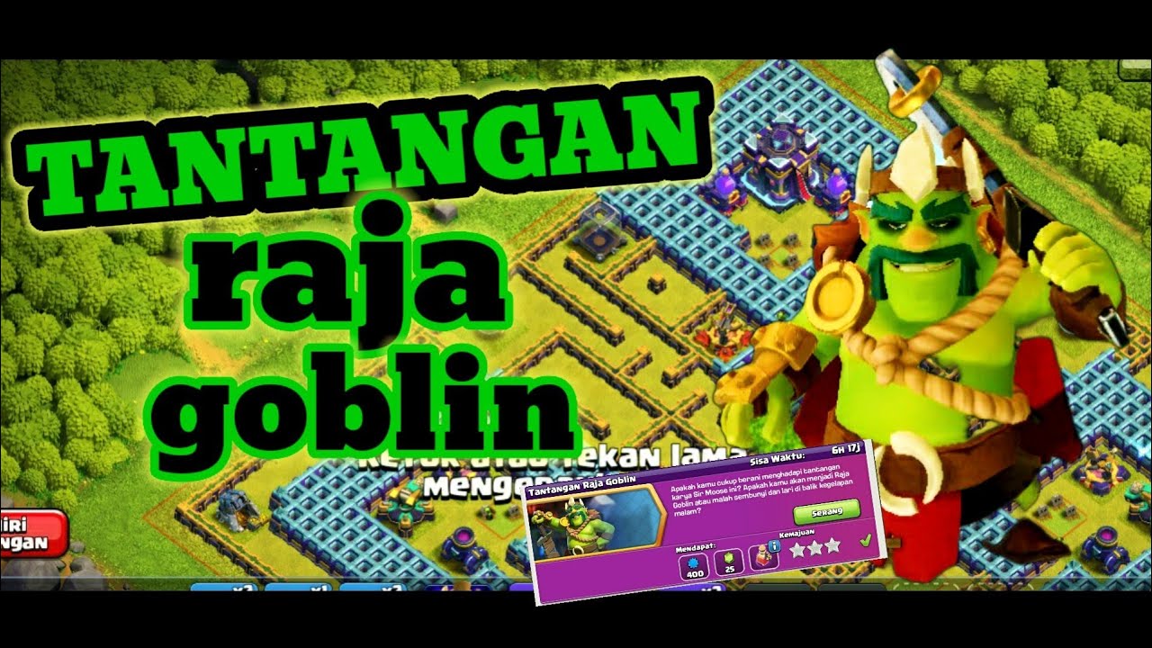TANTANGAN RAJA GOBLIN mudah gampang culleCOC YouTube