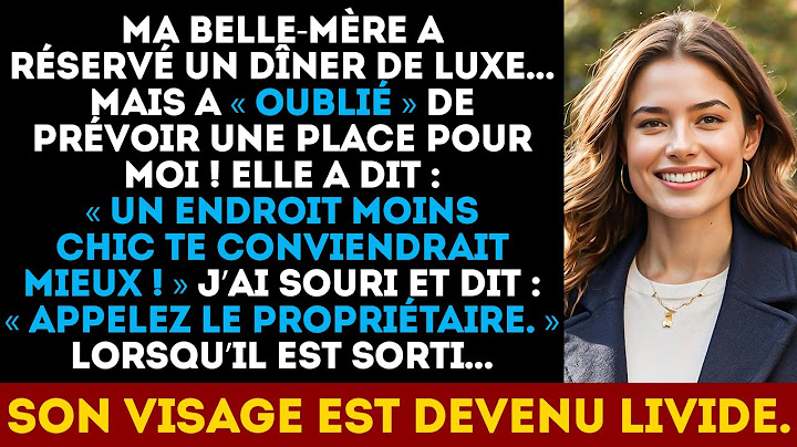 Ma Belle-mère M’a VIRÉE Du Resto… Mais j’ai eu la MEILLEURE Table, Car Le PATRON était…