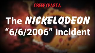 (Creepypasta) The Nickelodeon \