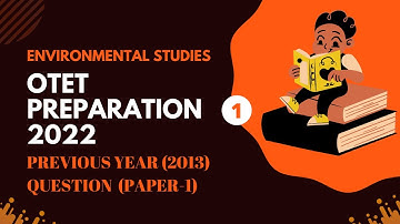 OTET Previous Year EVS Question Paper 2013 | Paper 1 | Preparation For OTET Exam 2022