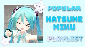 Thumbnail of POPULAR HATSUNE MIKU PLAYLIST!! | #hatsunemiku #miku #vocaloid #hatsunemikuvocaloid #popipo #anime