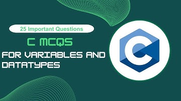 C MCQs | Top 25 Variables and Datatypes in C Questions and Answers | Tpoint Tech