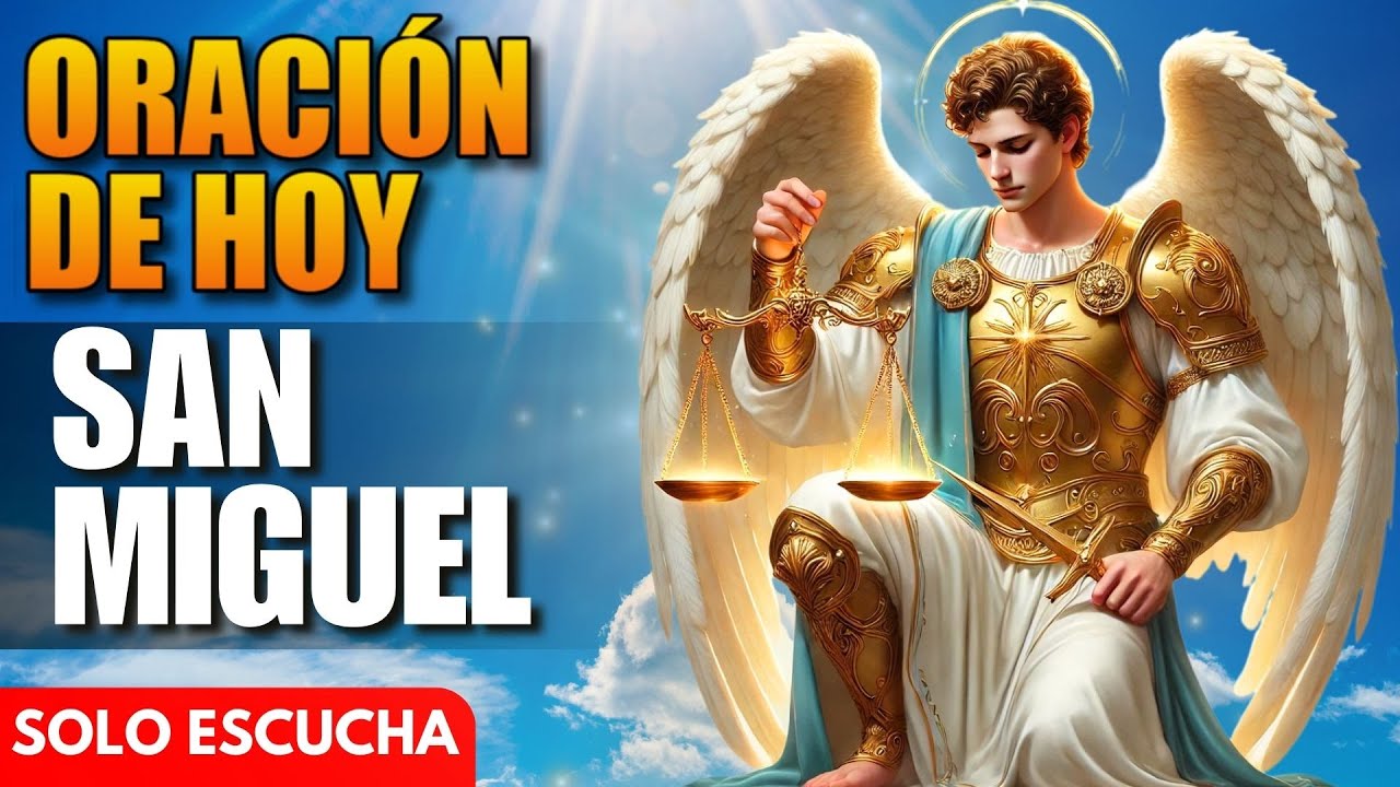 ¡Cubre Nuestras Vidas Con Tus Alas! - Oración de Hoy a San Miguel Arcángel