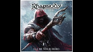 RHAPSODY OF FIRE   ill Be Your Hero