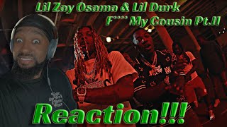 Lil Zay Osama & Lil Durk "F*** MY COUSIN" REACTION!!!