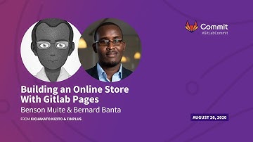 Commit Virtual 2020: Building an Online Store With GitLab Pages