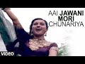 Aai Jawani Mori Chunariya [Full Song] | Teri Meherbaniyan | Jackie Shroff, Poonam Dhillon