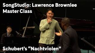 Lawrence Brownlee Master Class: Schubert’s “Nachtviolen” | SongStudio