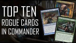 Top Ten Rogue Cards in Commander