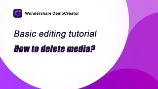 Delete media | DemoCreator Tutorial