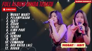 MOBAT MABIT - PELAMPIASAN - SEKTI - DINDA TERATU FULL ALBUM TERBARU 2024