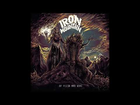 IRON MOUNTAIN - Of Flesh And Bone [FULL ALBUM] 2022